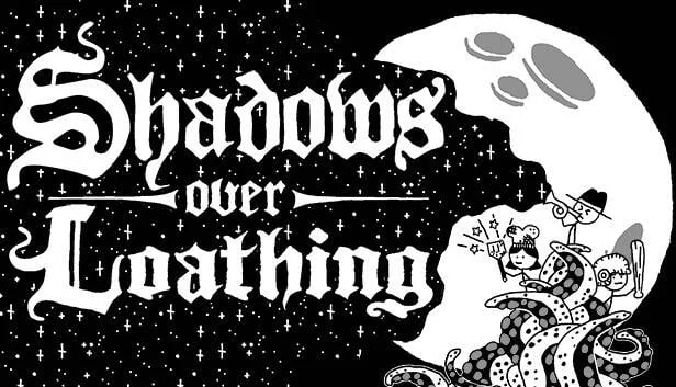 Shadows Over Loathing featured