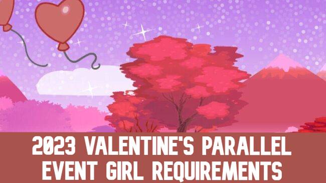 Crush Crush 2023 Valentine's Parallel Event Girl Requirements