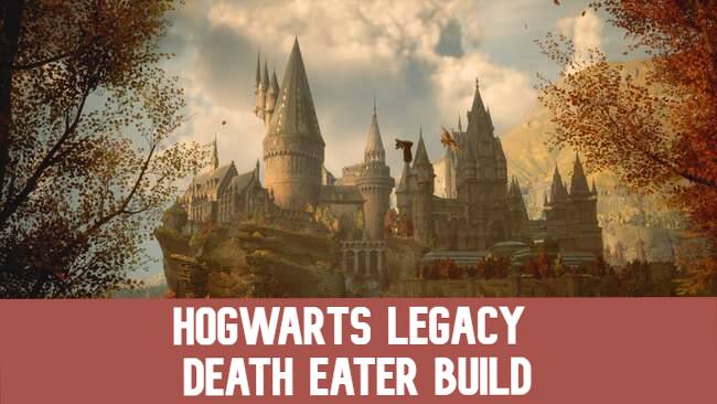 Hogwarts Legacy Death Eater Build