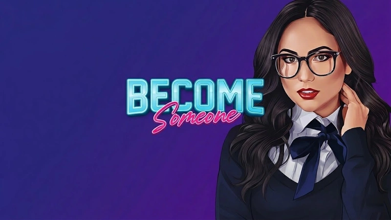 Become Someone: Walkthrough Guide